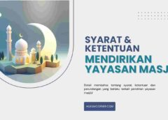 Syarat dan Ketentuan Mendirikan Yayasan Masjid